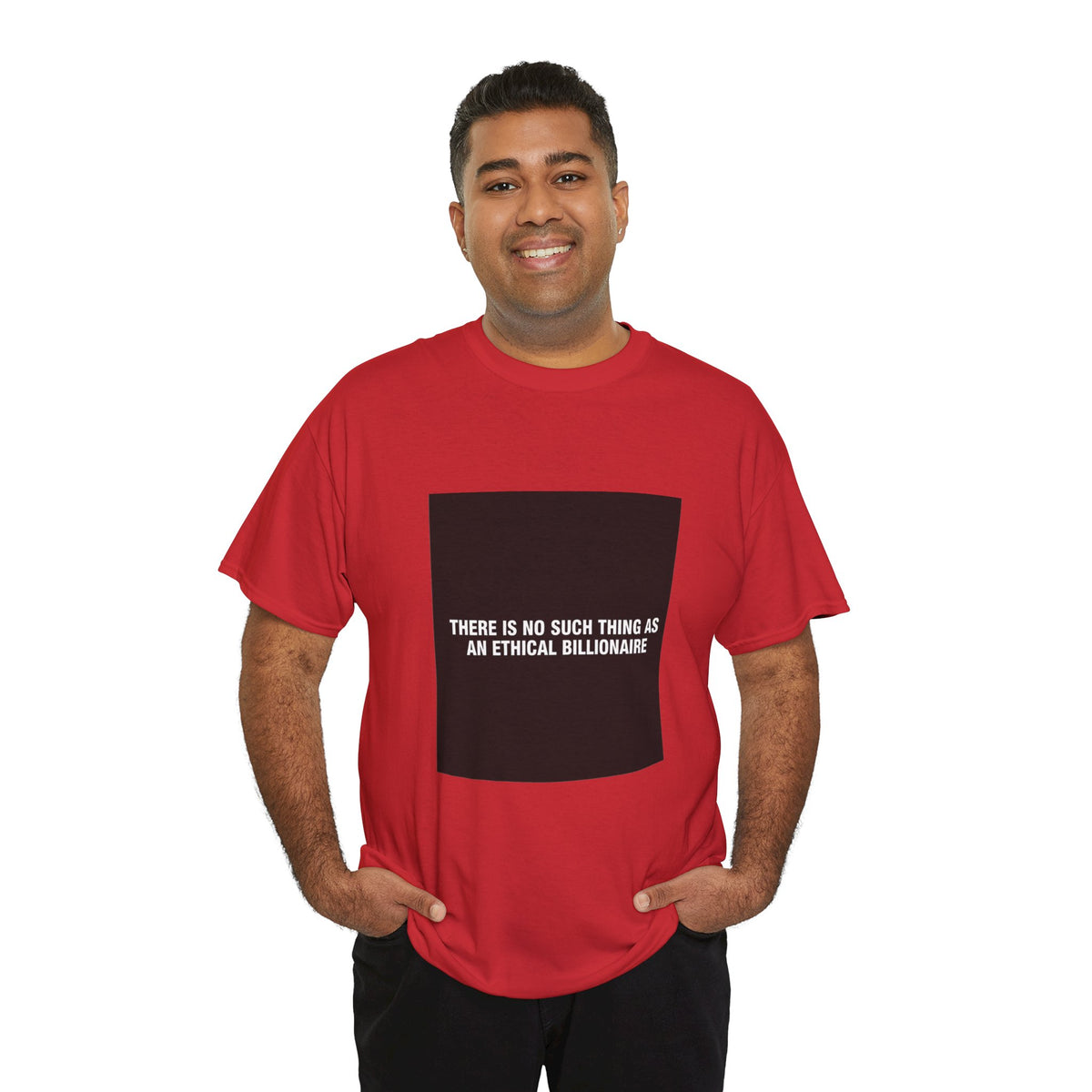 There Is No Such Thing As An Ethical Billionaire T-Shirt