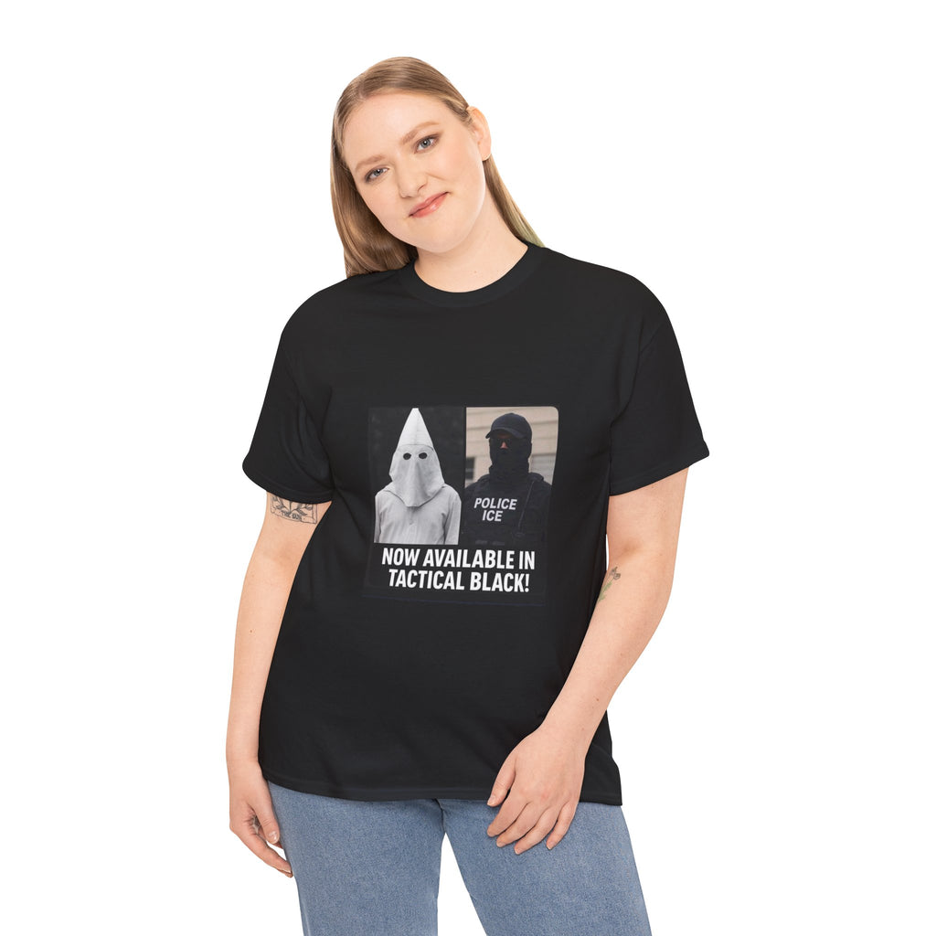 Controversial Political Tee - "Now Available in Tactical Black"