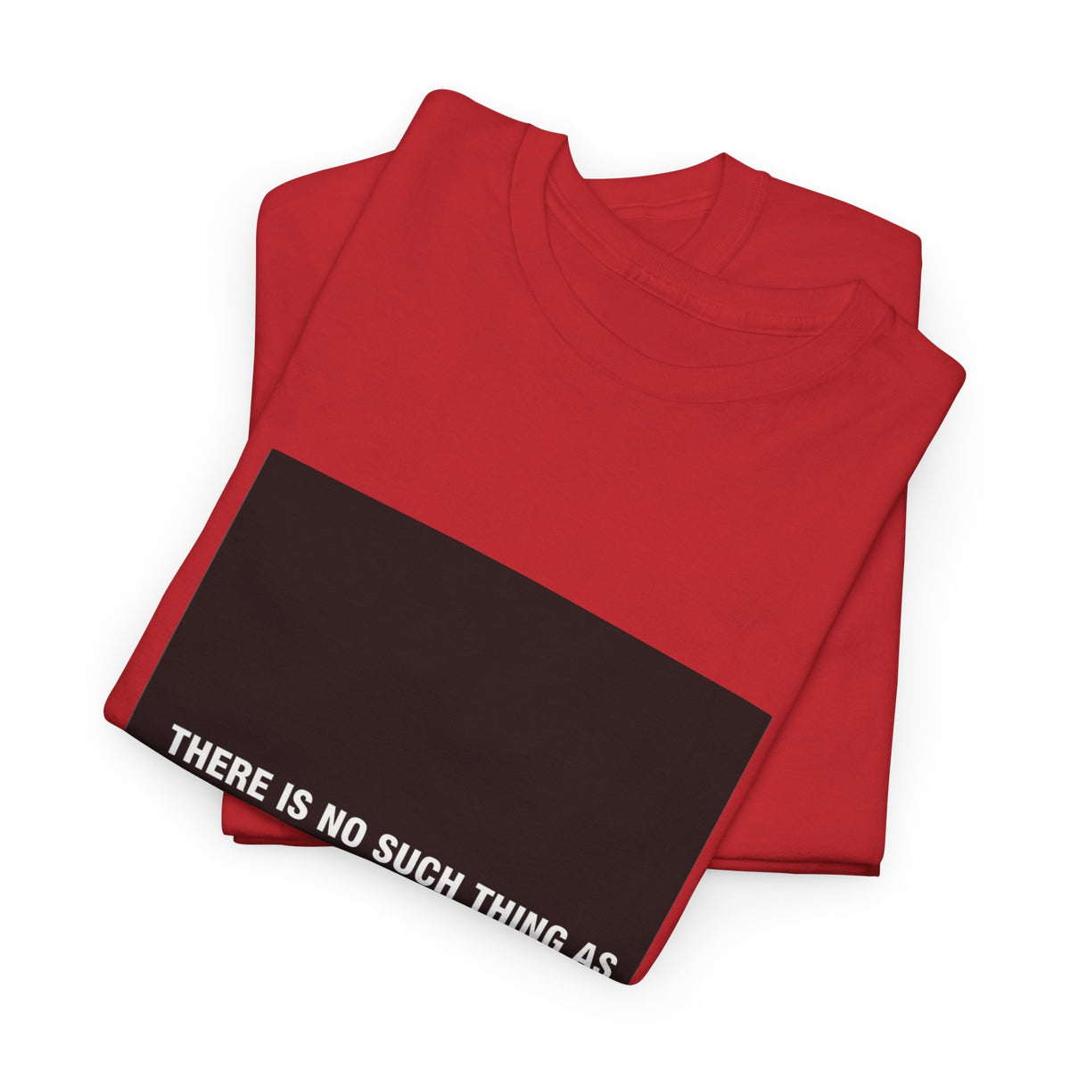 There Is No Such Thing As An Ethical Billionaire T-Shirt